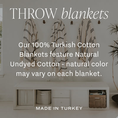 Turkish Throw Blankets - 100% Turkish Cotton - Undyed cotton - natural color may vary on each blanket