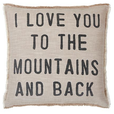 I Love You To The Mountains And Back Pillow